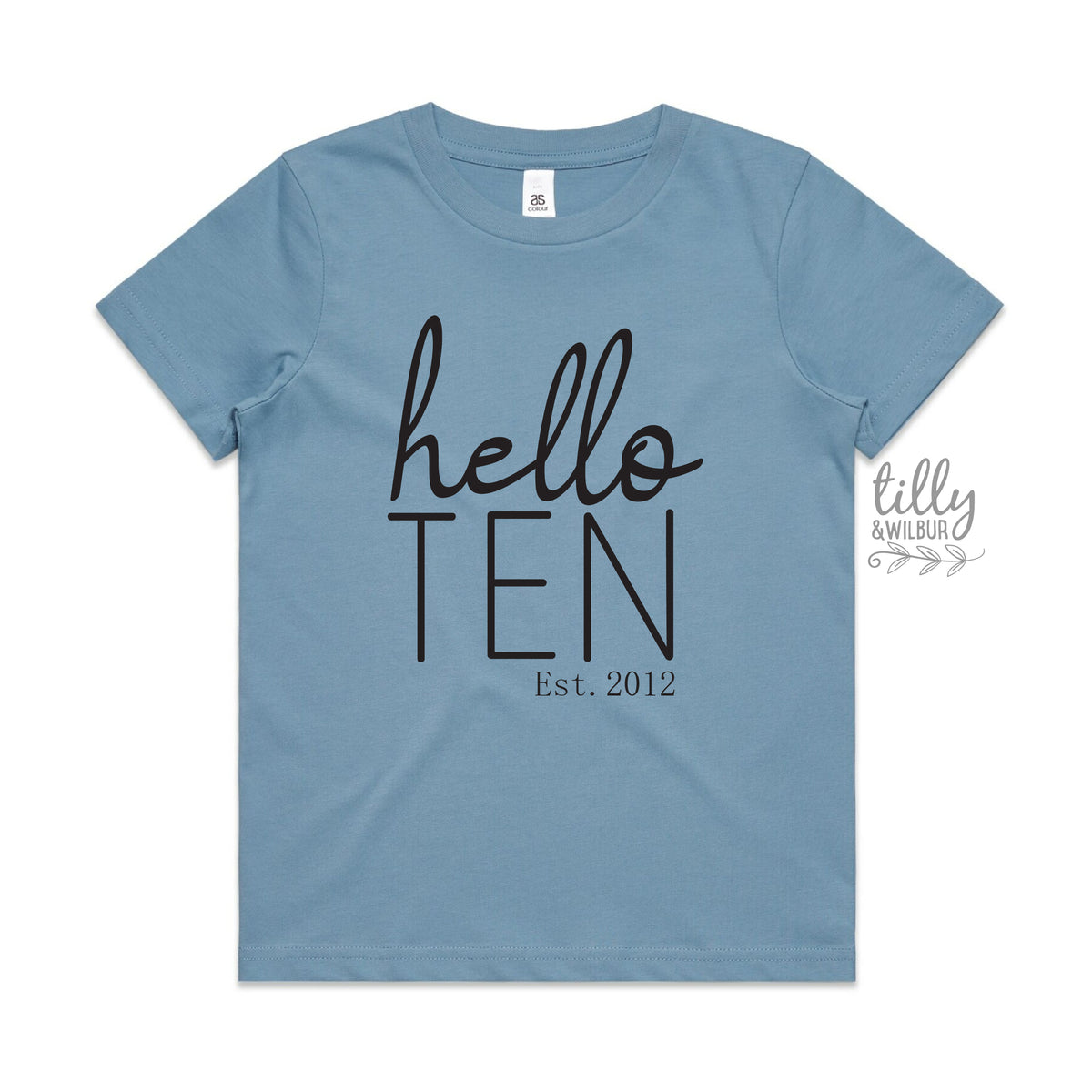 Hello Ten With Custom Est Year MORE SIZES &amp; COLOURS)