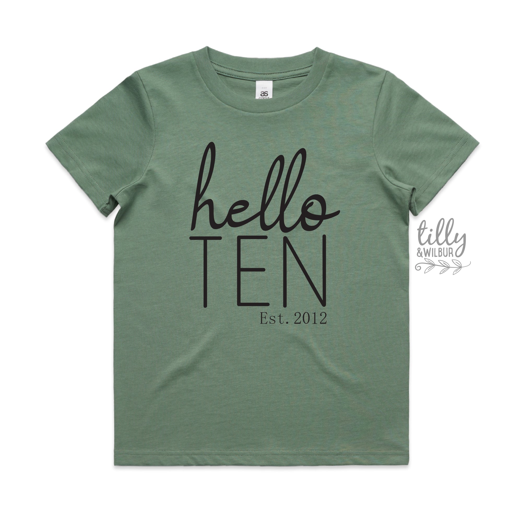 Hello Ten With Custom Est Year MORE SIZES & COLOURS)