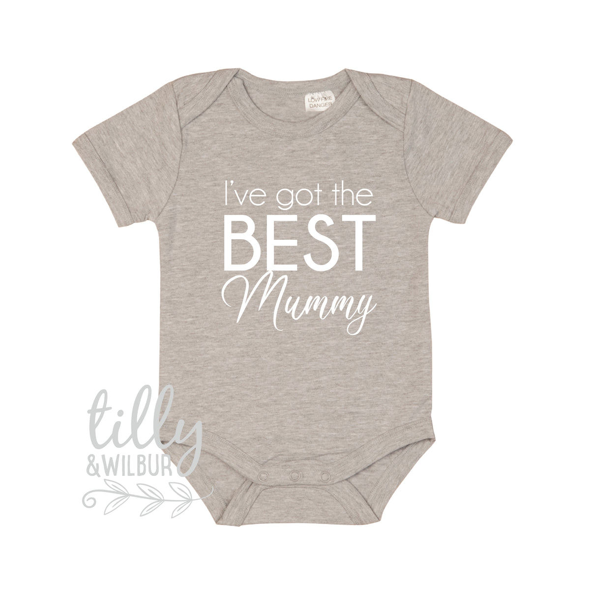 I’ve Got The Best Mummy Bodysuit | Cute Mother’s Day Baby Outfit | Baby Gift | New Mum Gift