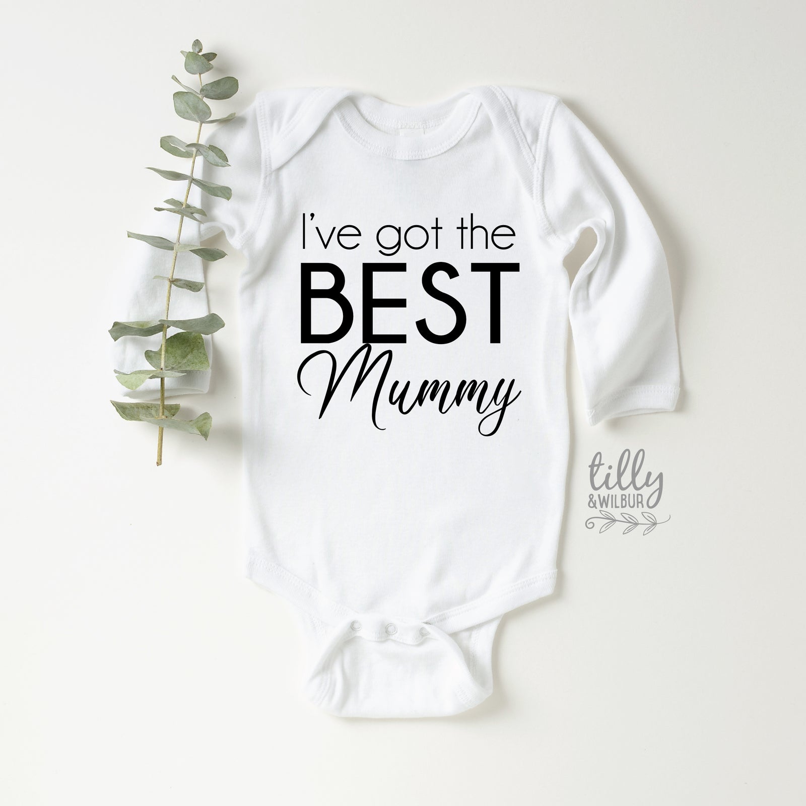 I’ve Got The Best Mummy Bodysuit | Cute Mother’s Day Baby Outfit | Baby Gift | New Mum Gift