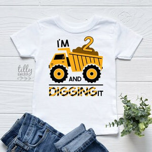 I'm Two And Digging It T-shirt