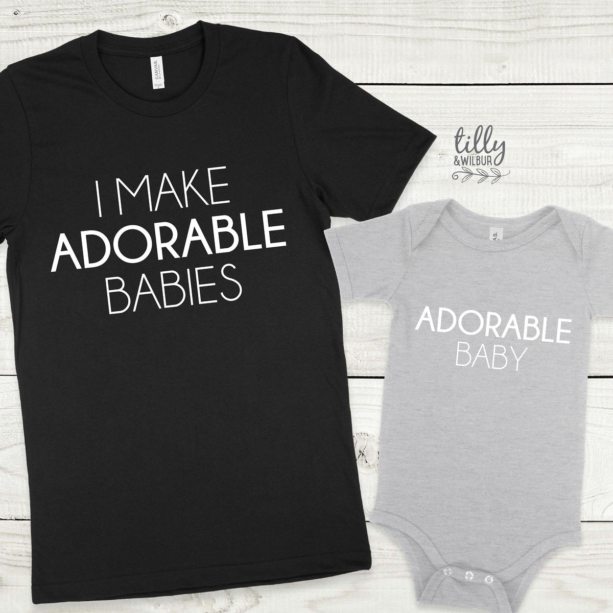 I Make Adorable Babies matching set