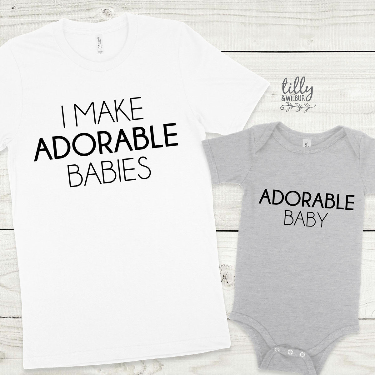 I Make Adorable Babies matching set