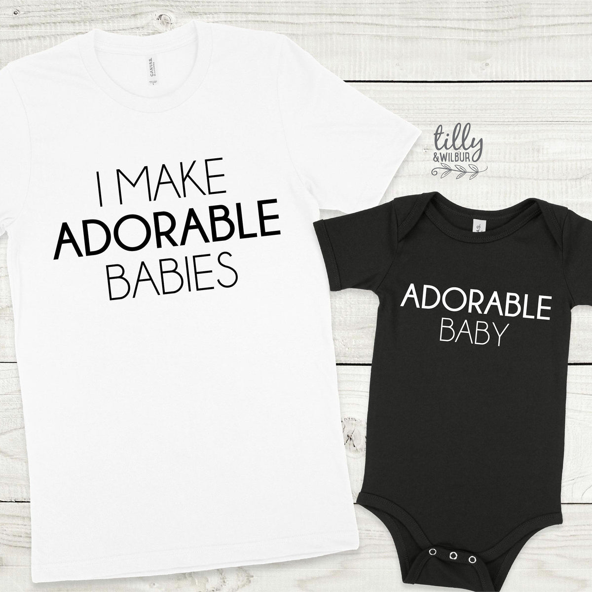I Make Adorable Babies matching set