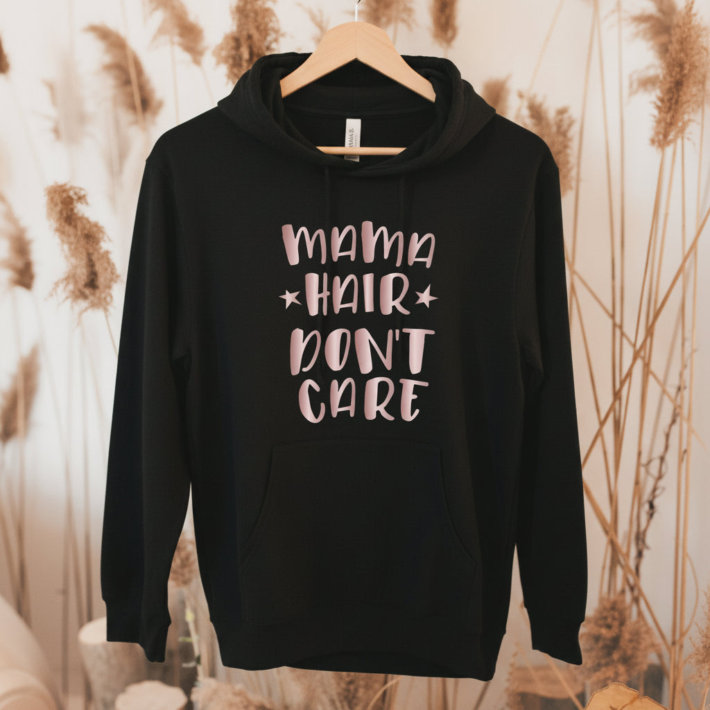 Mama Hair Don't Care T-Shirt
