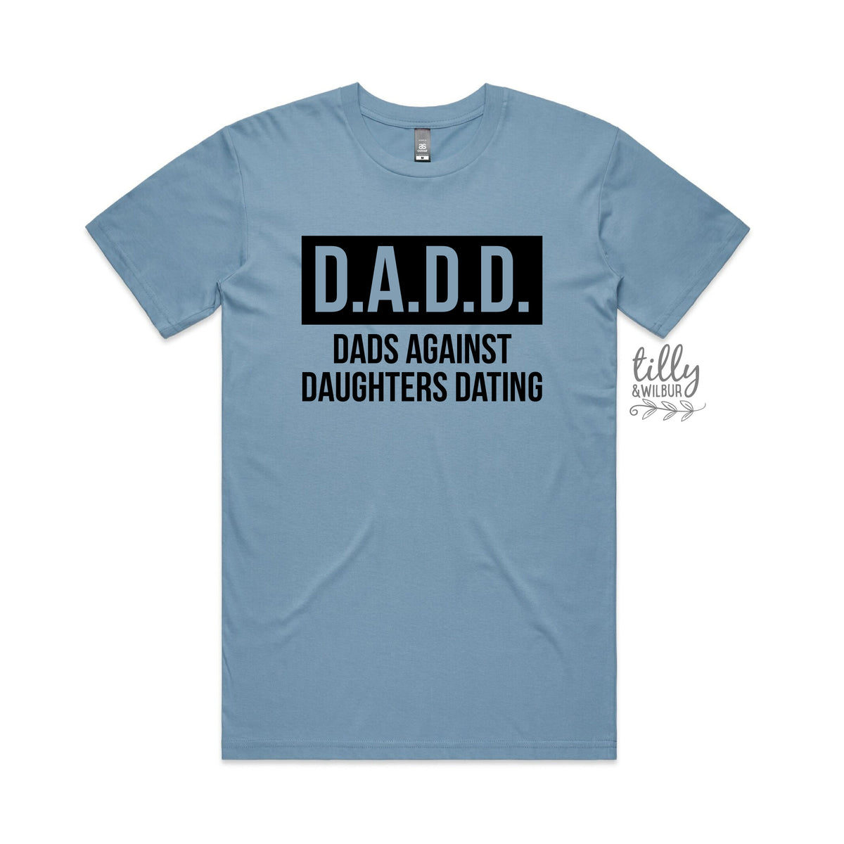 D.A.D.D. Dads Against Daughters Dating T-Shirt - Funny Dad Tee