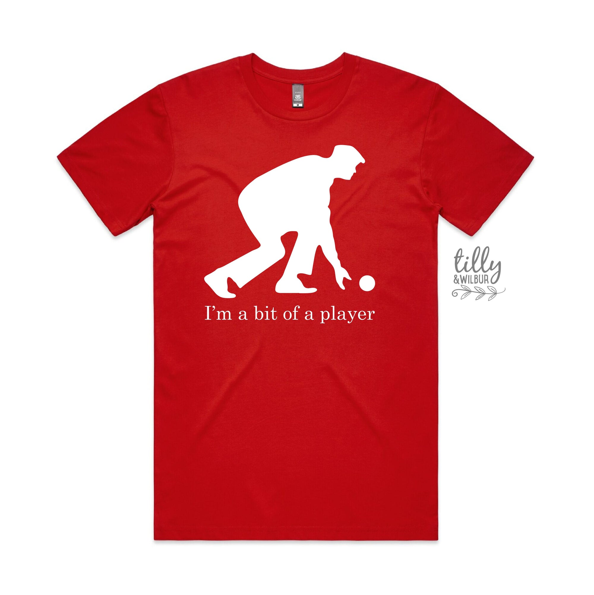 Lawn Bowls, I'm a Bit of a Player (MORE COLOURS & STYLES)