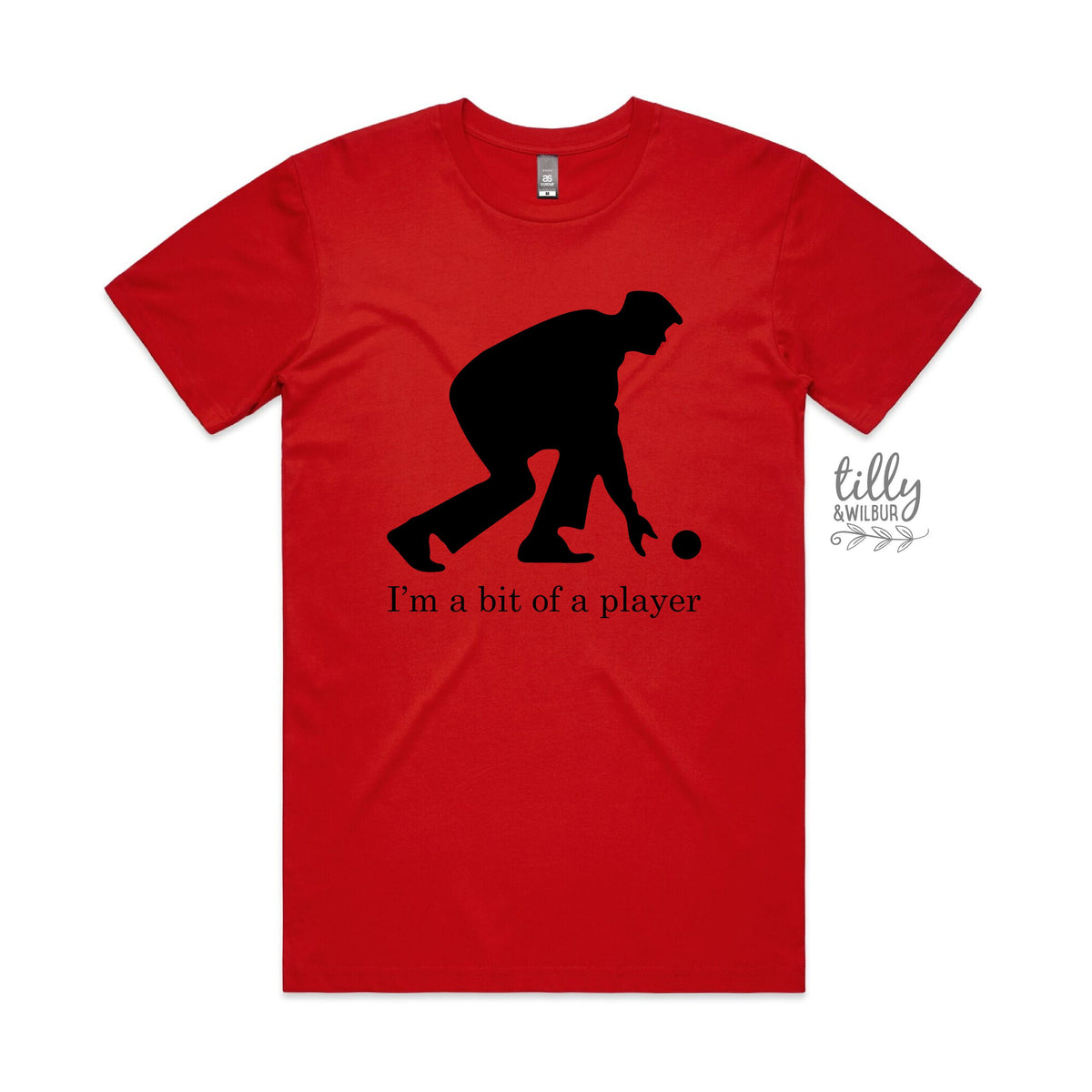 Lawn Bowls, I&#39;m a Bit of a Player (MORE COLOURS &amp; STYLES)