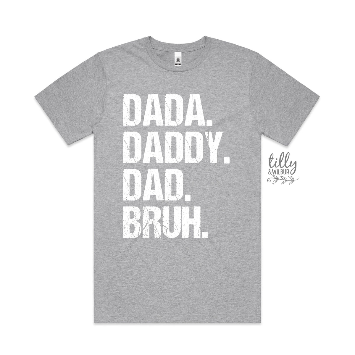 Dada Daddy Dad Bruh (MORE COLOURS &amp; STYLES)