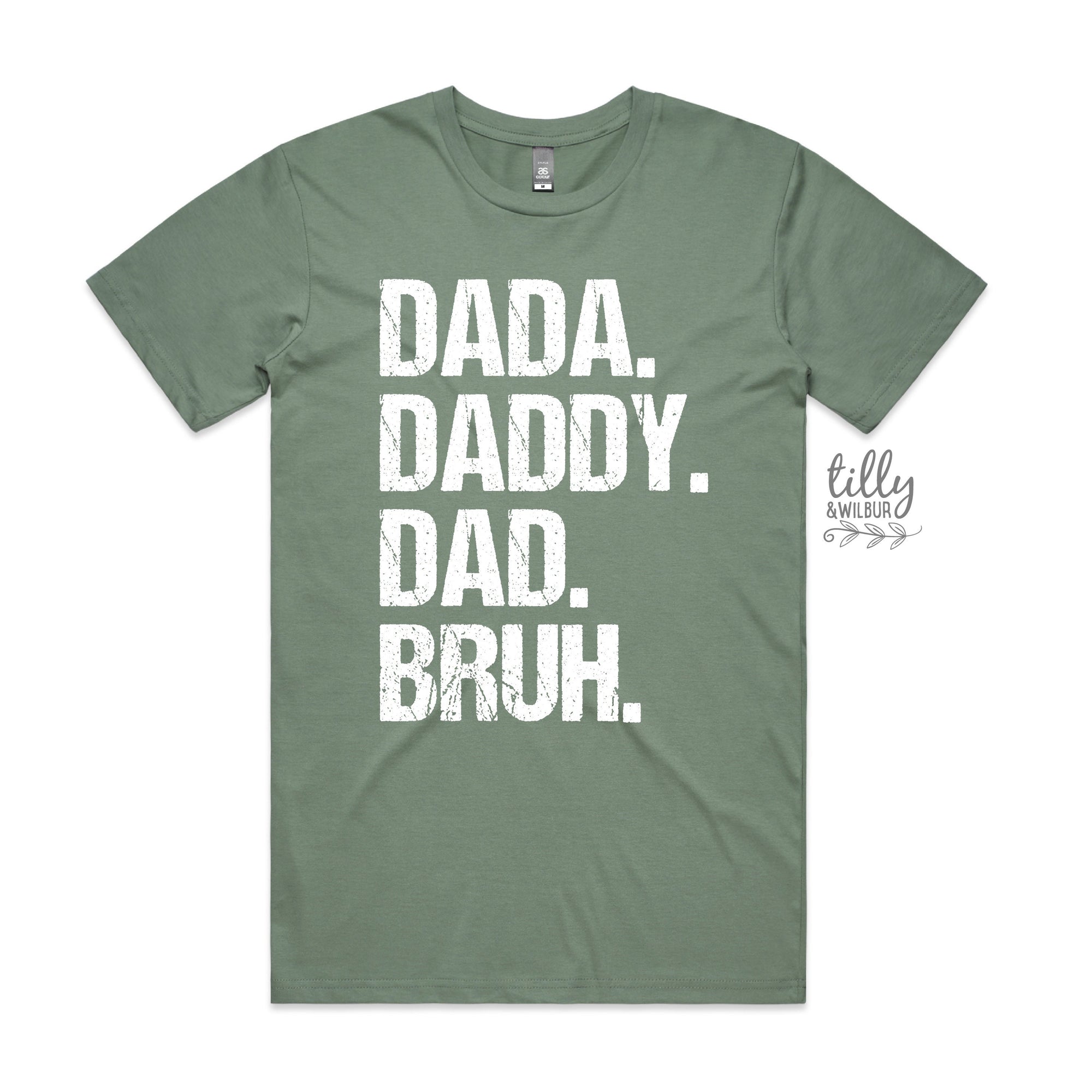 Dada Daddy Dad Bruh (MORE COLOURS & STYLES)