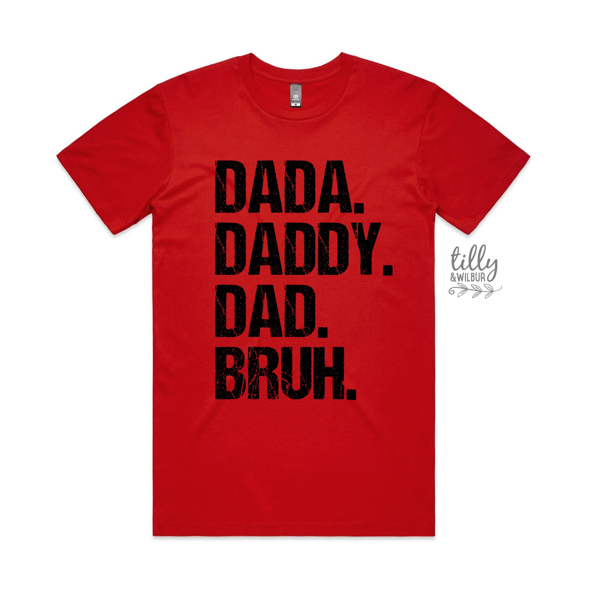 Dada Daddy Dad Bruh (MORE COLOURS &amp; STYLES)