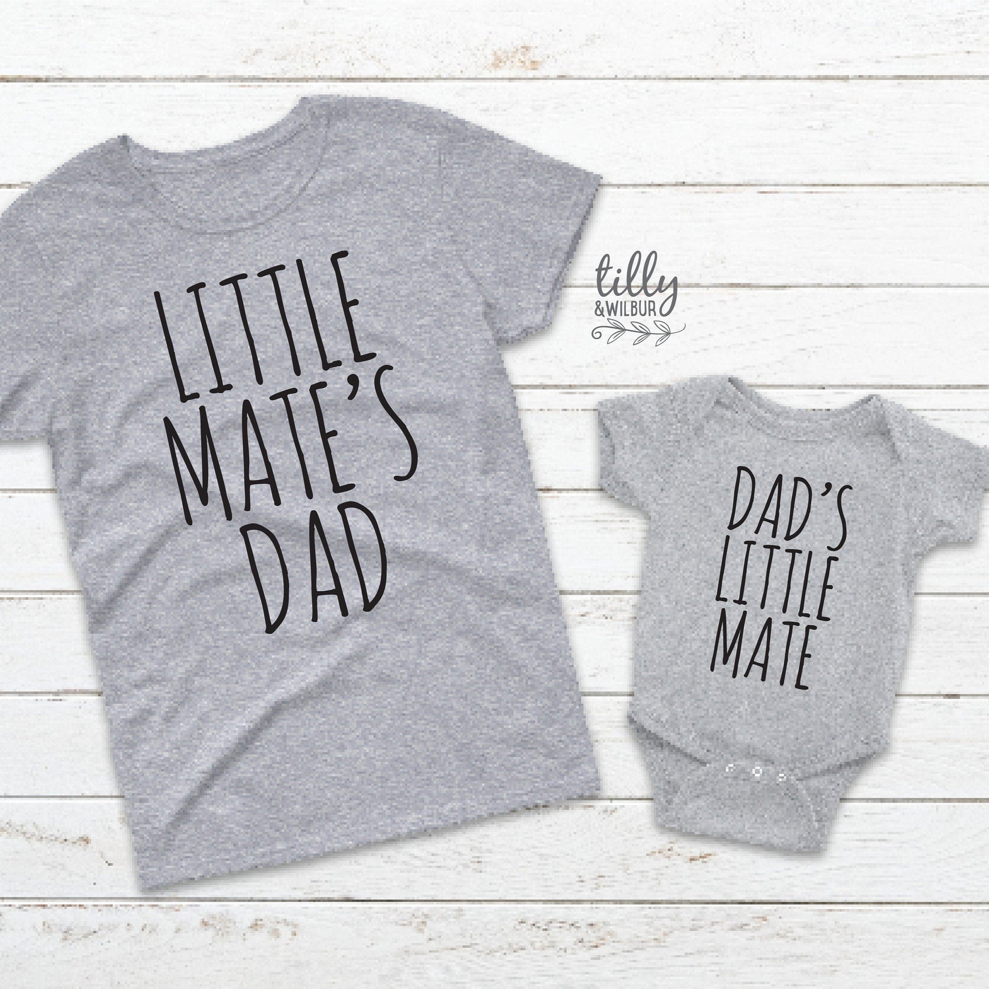 Dad's Little Mate or Little Mate's Dad (MORE COLOURS & STYLES)