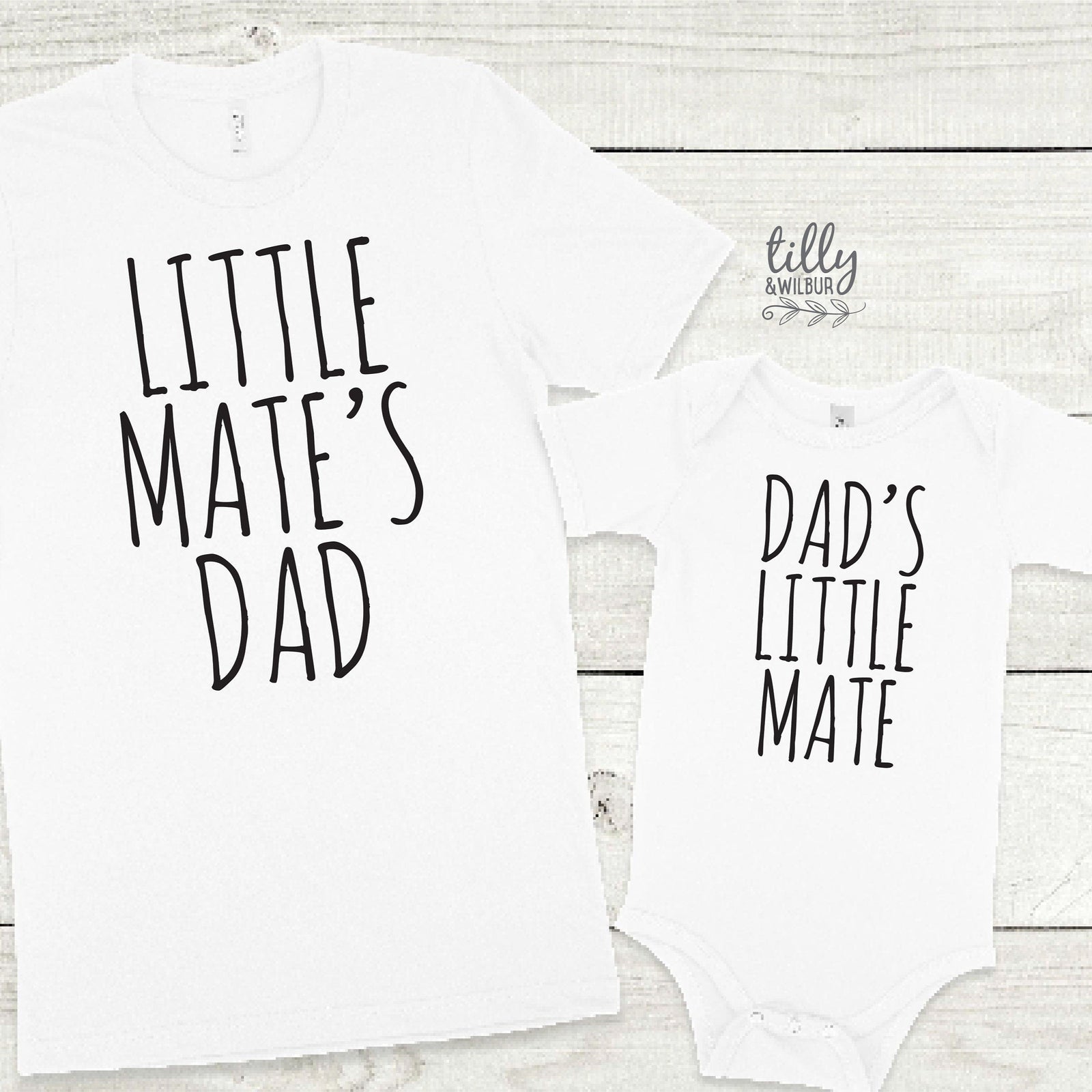 Dad's Little Mate or Little Mate's Dad (MORE COLOURS & STYLES)