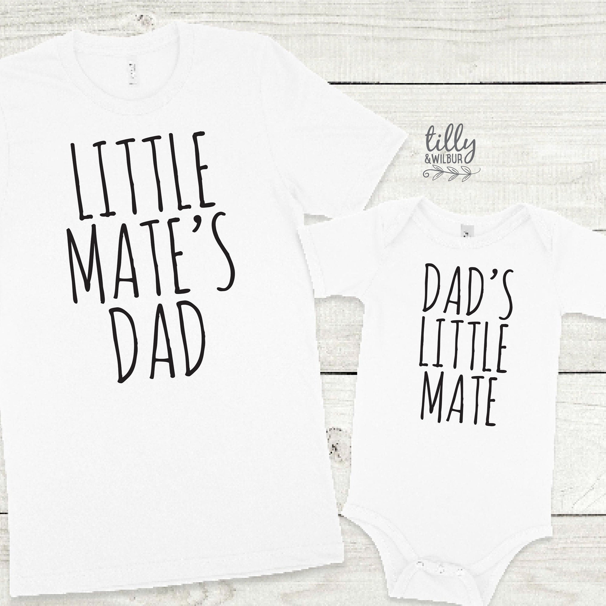 Dad's Little Mate or Little Mate's Dad (MORE COLOURS & STYLES)