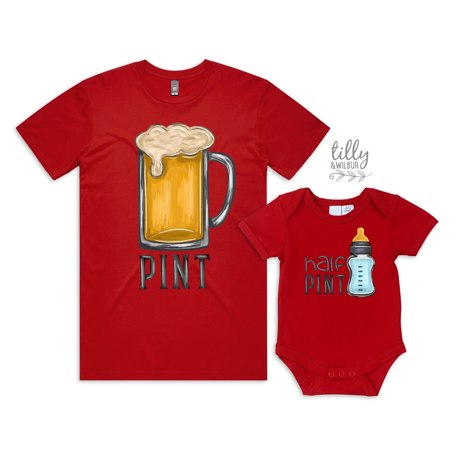 Pint and Half Pint – Matching Dad and Baby Shirt or Bodysuit