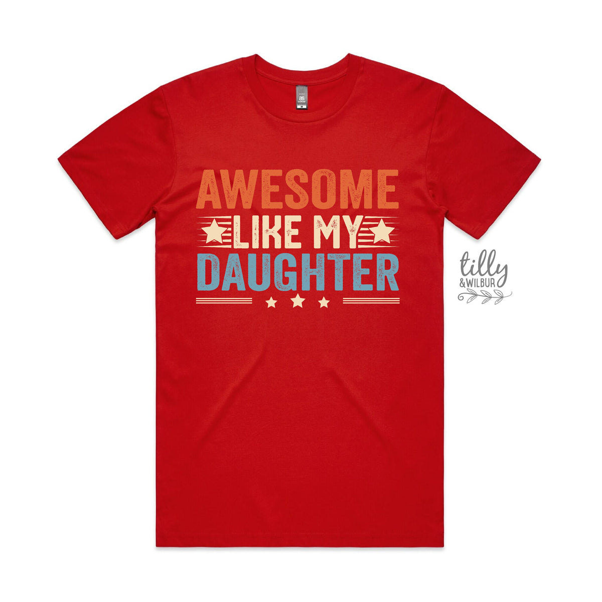 Awesome Like My Daughter (MORE COLOURS &amp; STYLES)