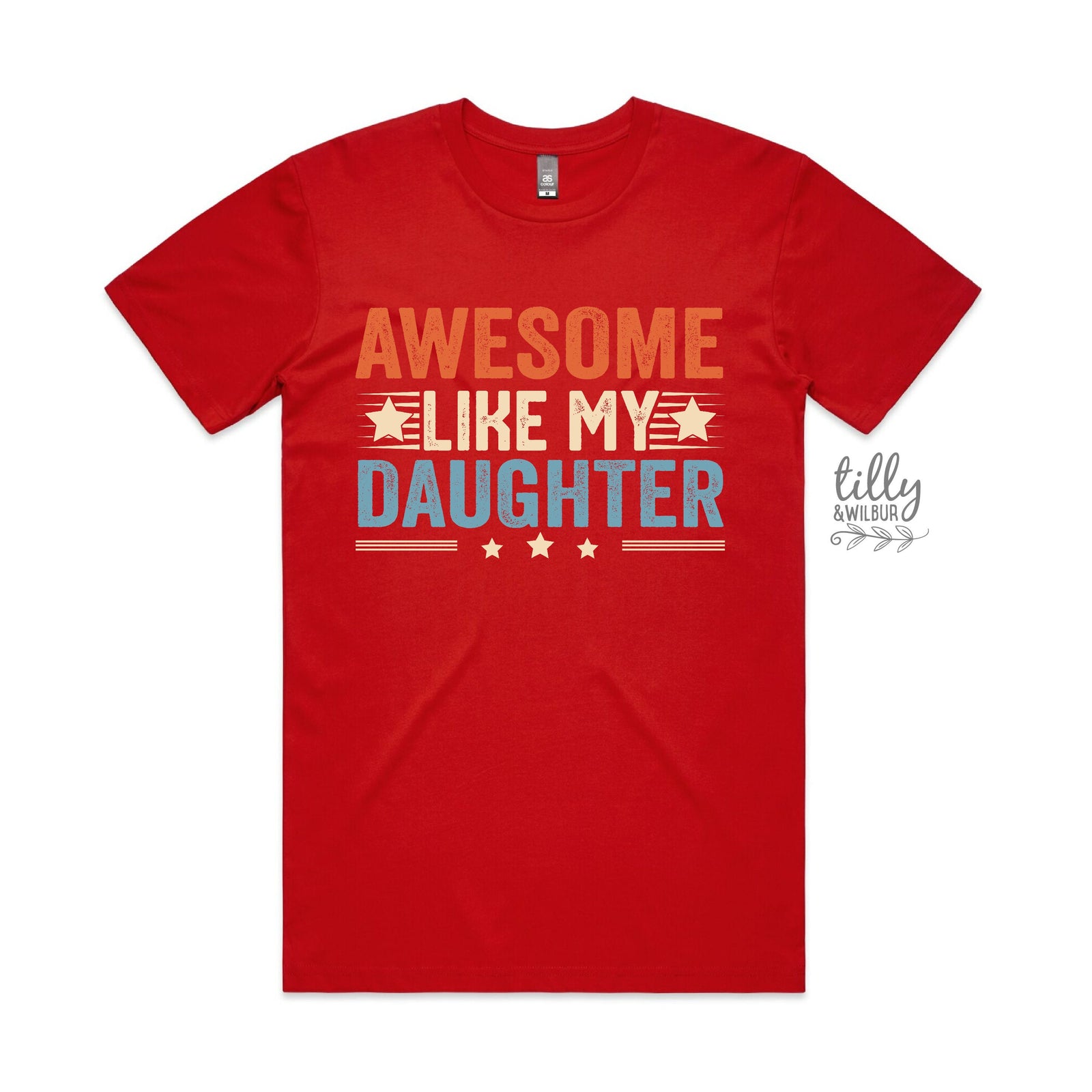 Awesome Like My Daughter (MORE COLOURS & STYLES)