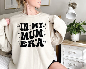 In My Mum Era Jumper, Funny Mother's Day Gift, Funny Mum Gift, Mum Life Jumper, New Mum Gift, 1st Mother's Day Gift, Mama Sweatshirt