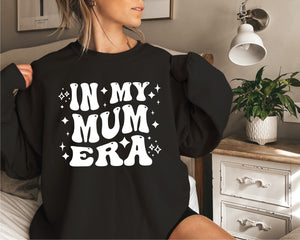 In My Mum Era Jumper, Funny Mother's Day Gift, Funny Mum Gift, Mum Life Jumper, New Mum Gift, 1st Mother's Day Gift, Mama Sweatshirt