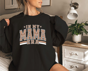 In My Mama Era Jumper, Funny Mother's Day Gift, Funny Mum Gift, Mum Life Jumper, New Mum Gift, 1st Mother's Day Gift, Mama Sweatshirt