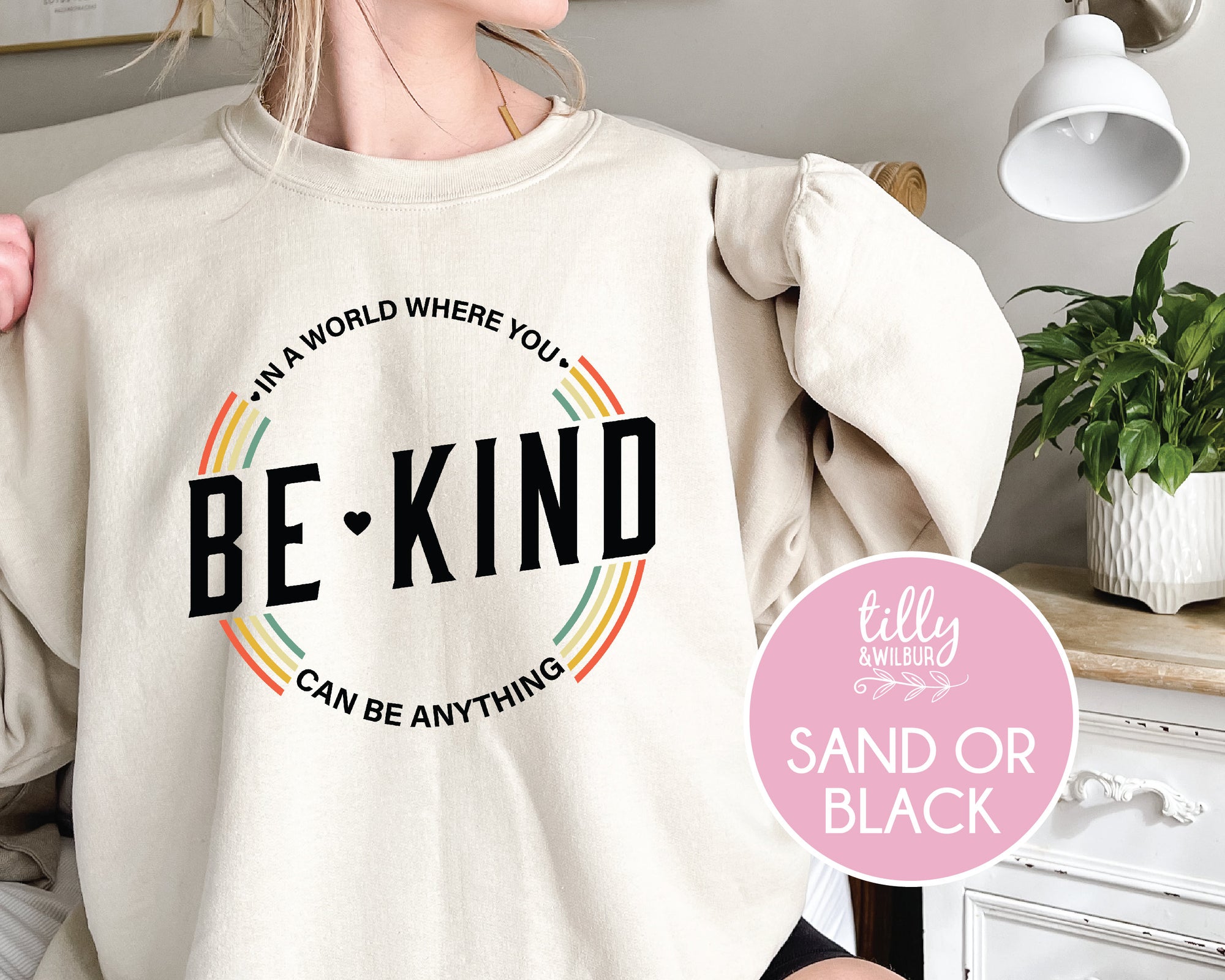 In A World Where You Can Be Anything Be Kind Jumper, Unisex Sizing, Be Kind Sweatshirt, Kindness Matters Jumper, Inspirational Clothing