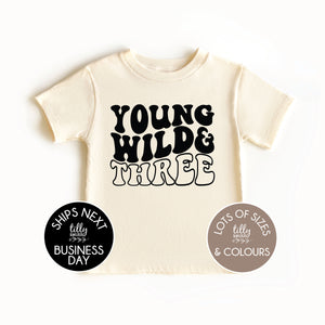 3rd Birthday T-Shirt, Young Wild And Three T-Shirt, Third Birthday T-Shirt, 3rd Birthday Gift, Third Birthday Outfit, I Am Three, Threenager