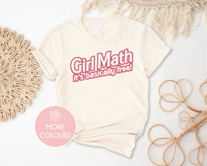 Girl Math T-Shirt, Girl Math It's Basically Free T-Shirt, Girl Math University, Funny Girl Math T-Shirt