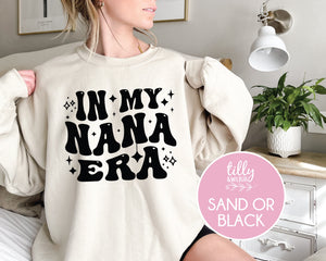 In My Nana Era Jumper, Funny Nana Gift, Grandma Gift, Mum Life Jumper, Nana Gift, Mother's Day Gift, Nana Sweatshirt,