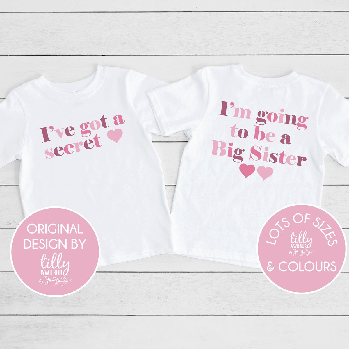 I&#39;ve Got A Secret Big Sister T-Shirt, I&#39;m Going To Be A Big Sister T-Shirt, Front And Back Design, Pregnancy Announcement, Big Sis T-Shirt