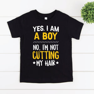 Yes I Am A Boy No I'm Not Cutting My Hair T-Shirt, Funny Long Hair Shirt, Funny Gift For Boys With Long Hair, Long Hair Boys, Boy Long Hair