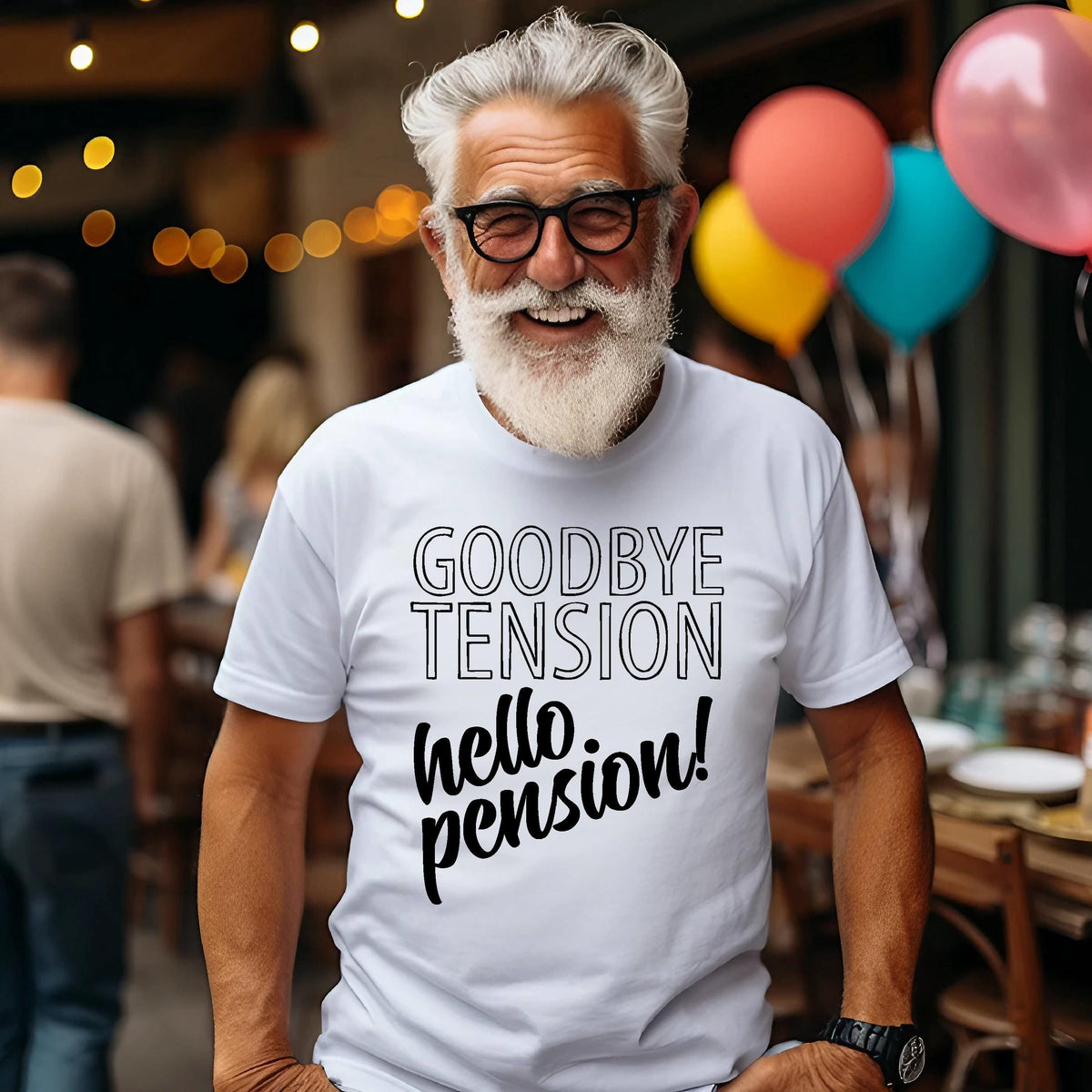 Goodbye Tension Hello Pension T-Shirt, Retirement TShirt, Retirement Present, Retirement Gift, Men&#39;s, Women&#39;s &amp; Unisex Sizing, Farewell Gift