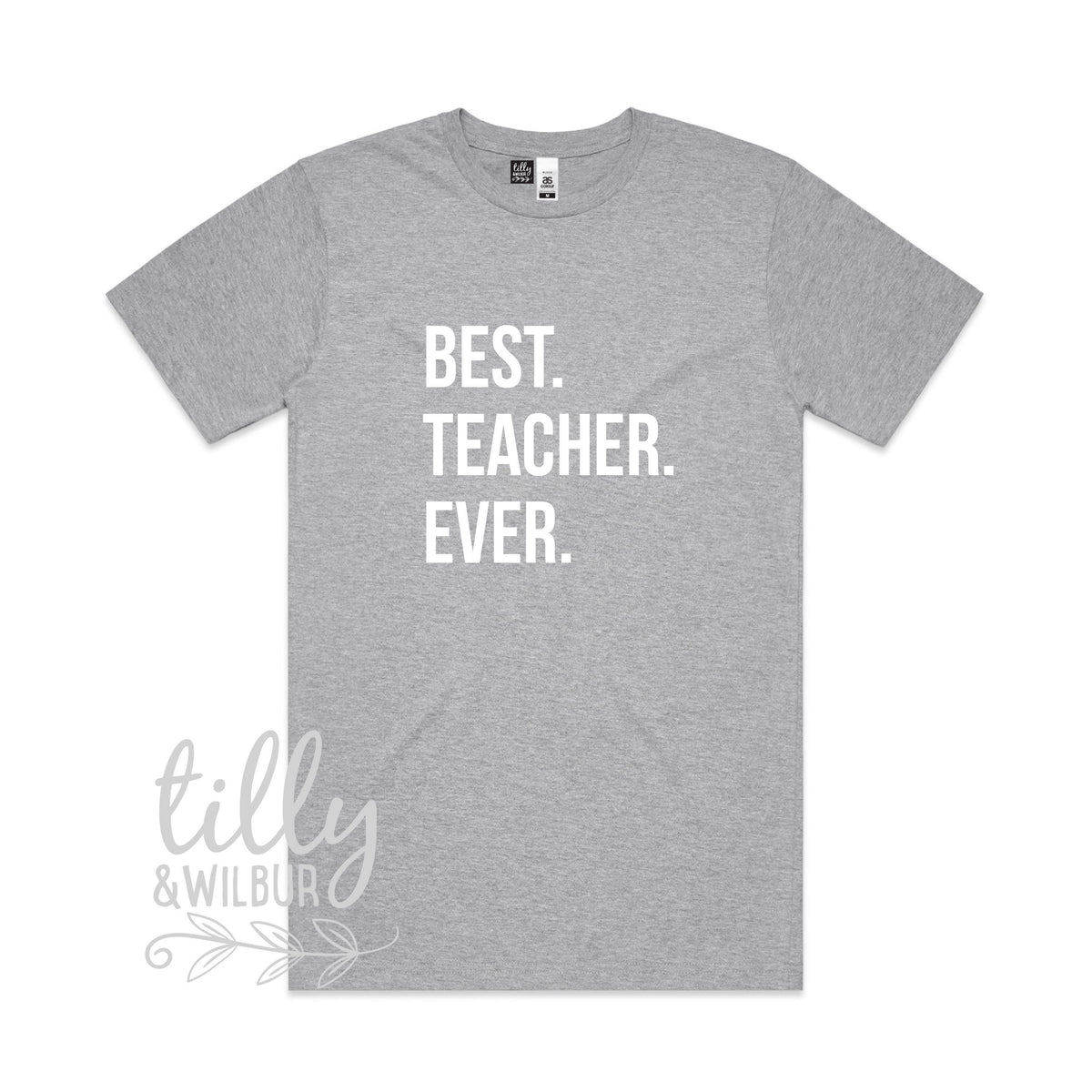 Best Teacher Ever Shirt | Teacher Gift for Men or Women | Funny Teacher Appreciation Tee | Back to School Teacher Outfit | Multiple Colours