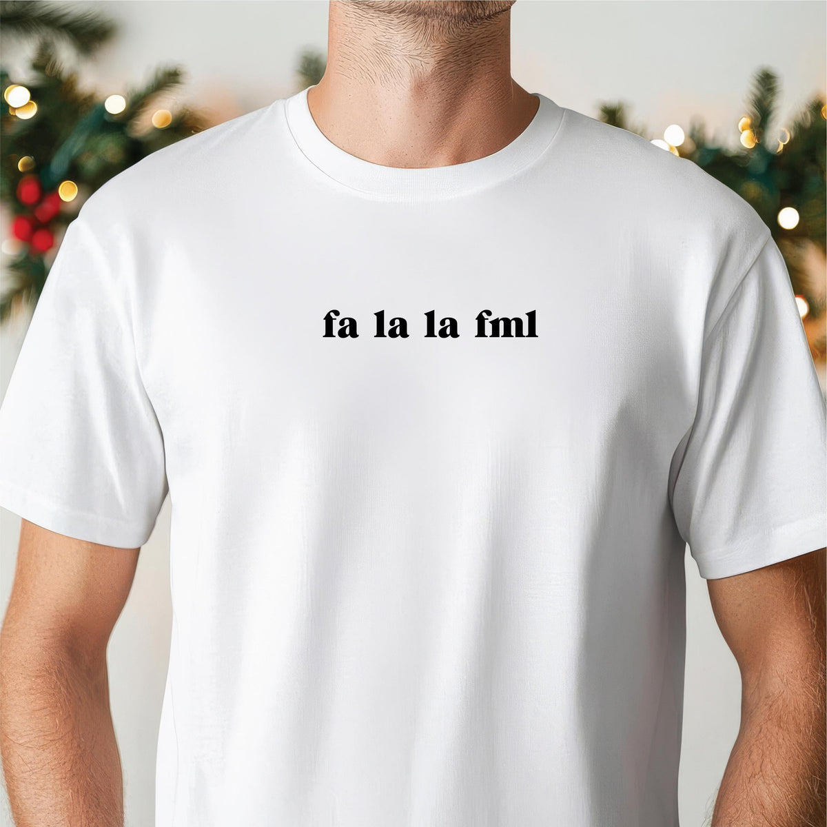 Fa La La FML Christmas T-Shirt | Multiple Colours | Funny Holiday Tee | Minimalist Xmas Shirt for Men &amp; Women | Sarcastic Gift Idea