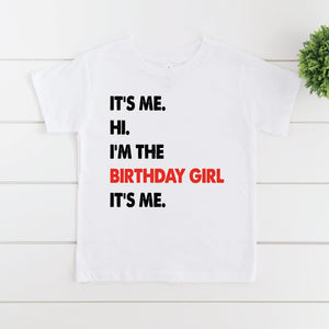 Taylor Swift T-Shirt: It's Me Hi I'm The Birthday Girl It's Me