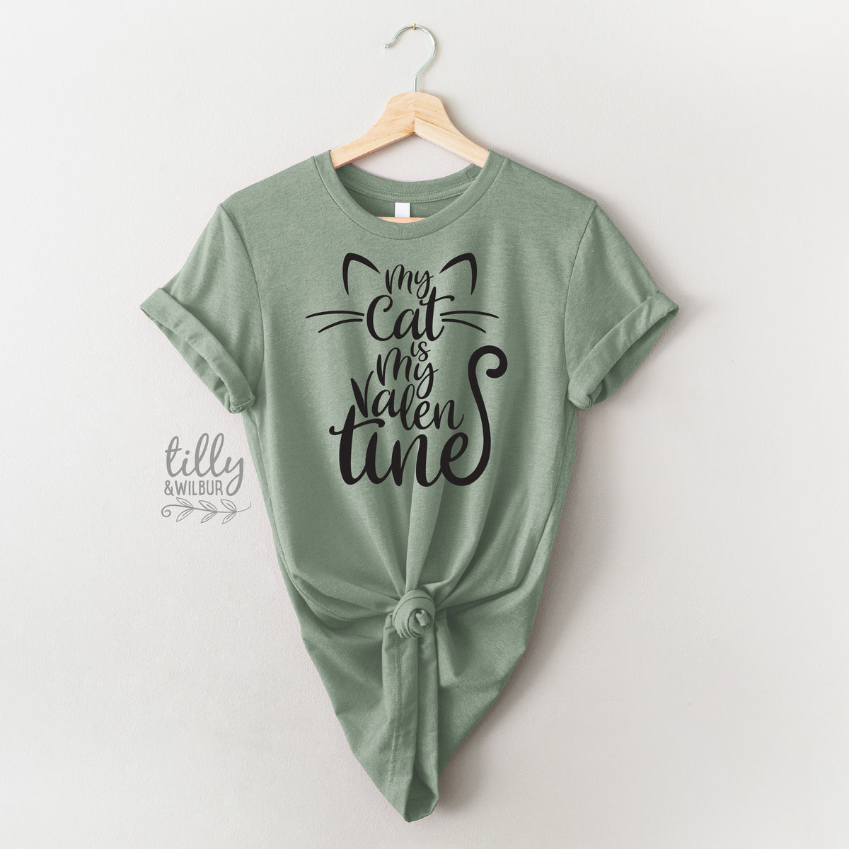 My Cat Is My Valentine (MORE COLOURS & STYLES)