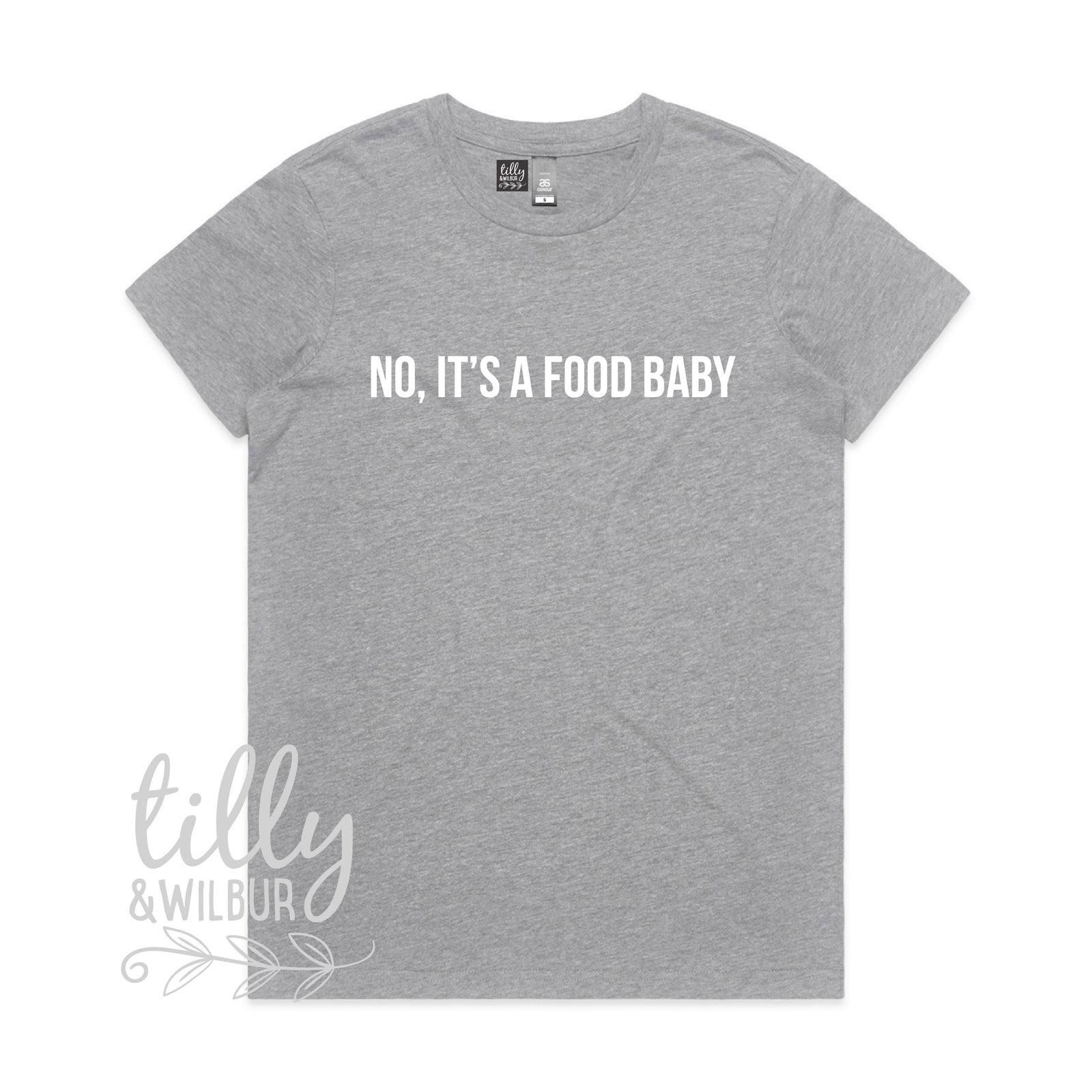 No, It's A Food Baby (MORE COLOURS & STYLES)