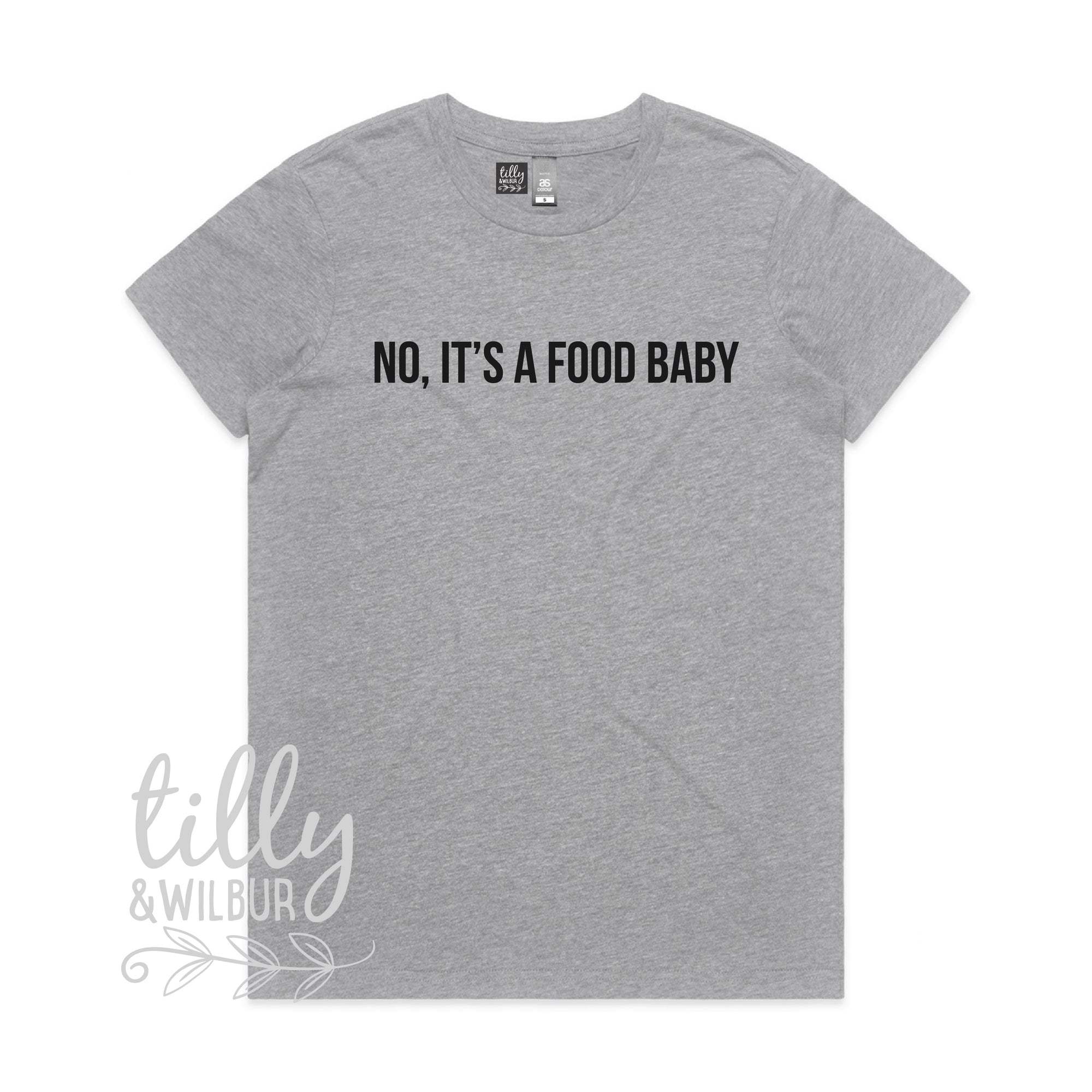 No, It's A Food Baby (MORE COLOURS & STYLES)