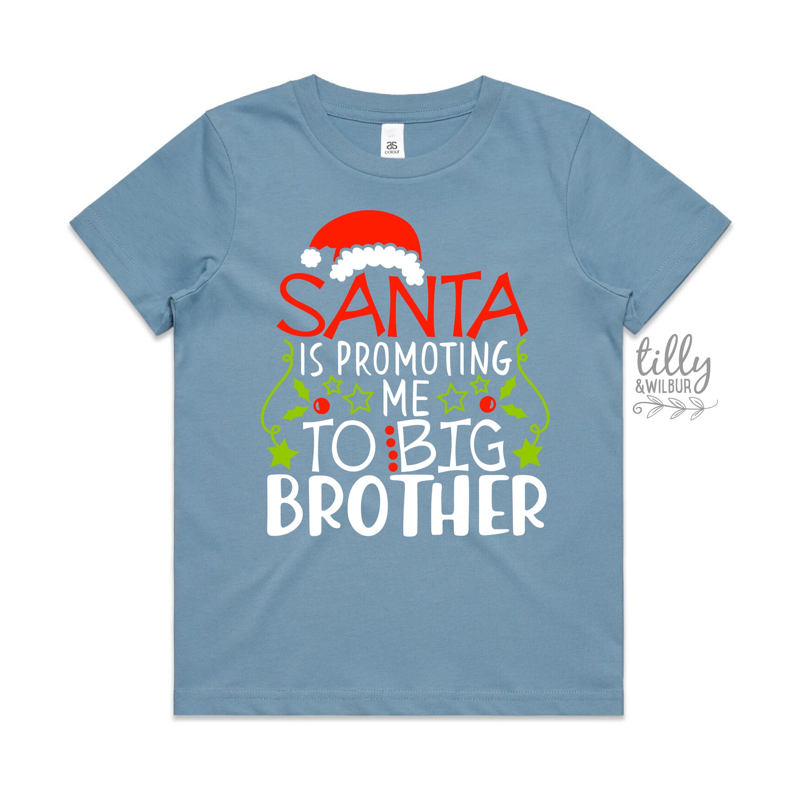 Santa Is Promoting Me To Big Brother (MORE COLOURS & STYLES)