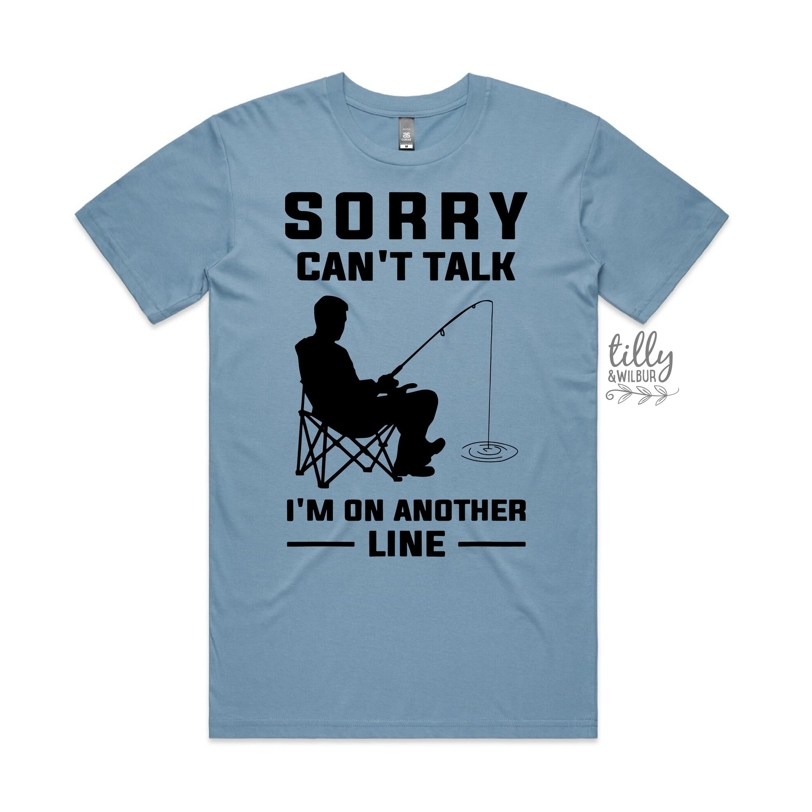 Sorry Can’t Talk I’m On Another Line Fishing Shirt | Funny Fishing T-Shirt