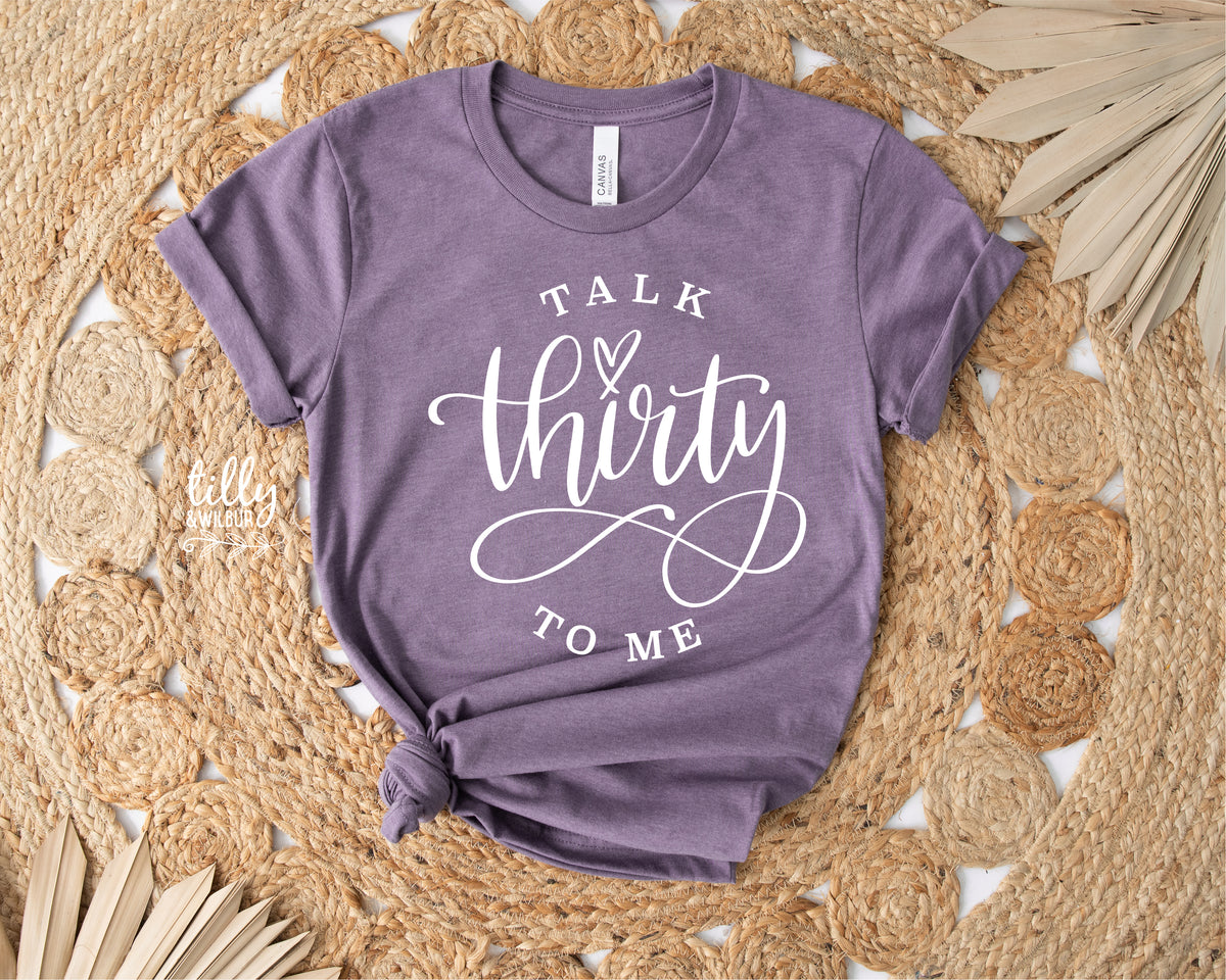 Talk Thirty To Me (MORE COLOURS &amp; STYLES)