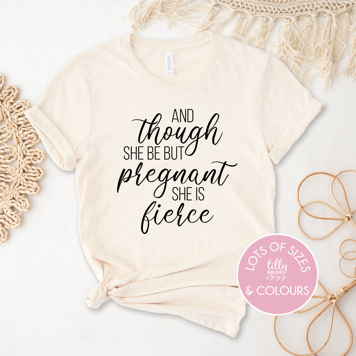 And Though She Be But Pregnant She Is Fierce