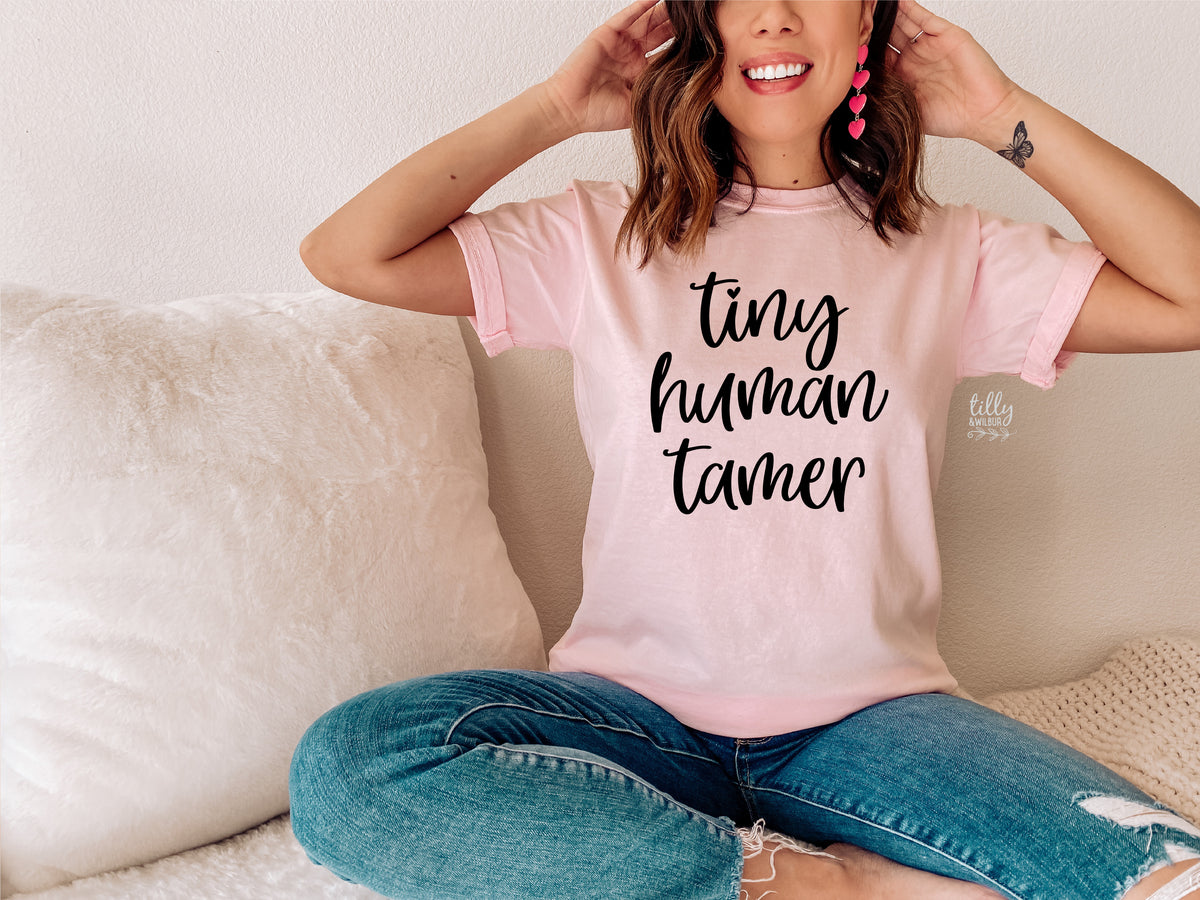 Tiny Human Tamer (MORE COLOURS & STYLES)