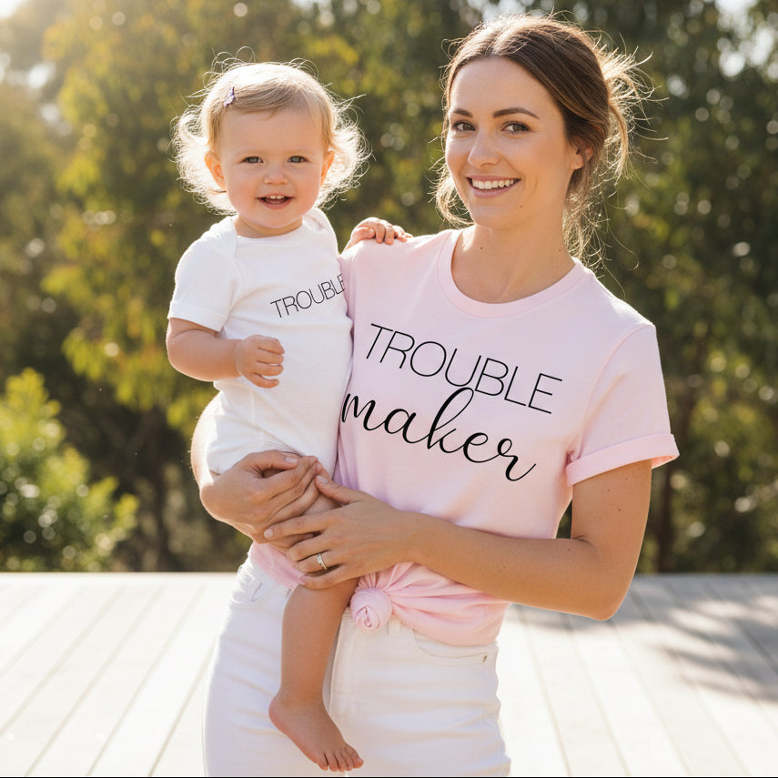 Trouble Maker Shirt | Mother’s Day Gift for Mum | Mum & Kids T-Shirts Australia | Gift for Mum | All Colours & Styles
