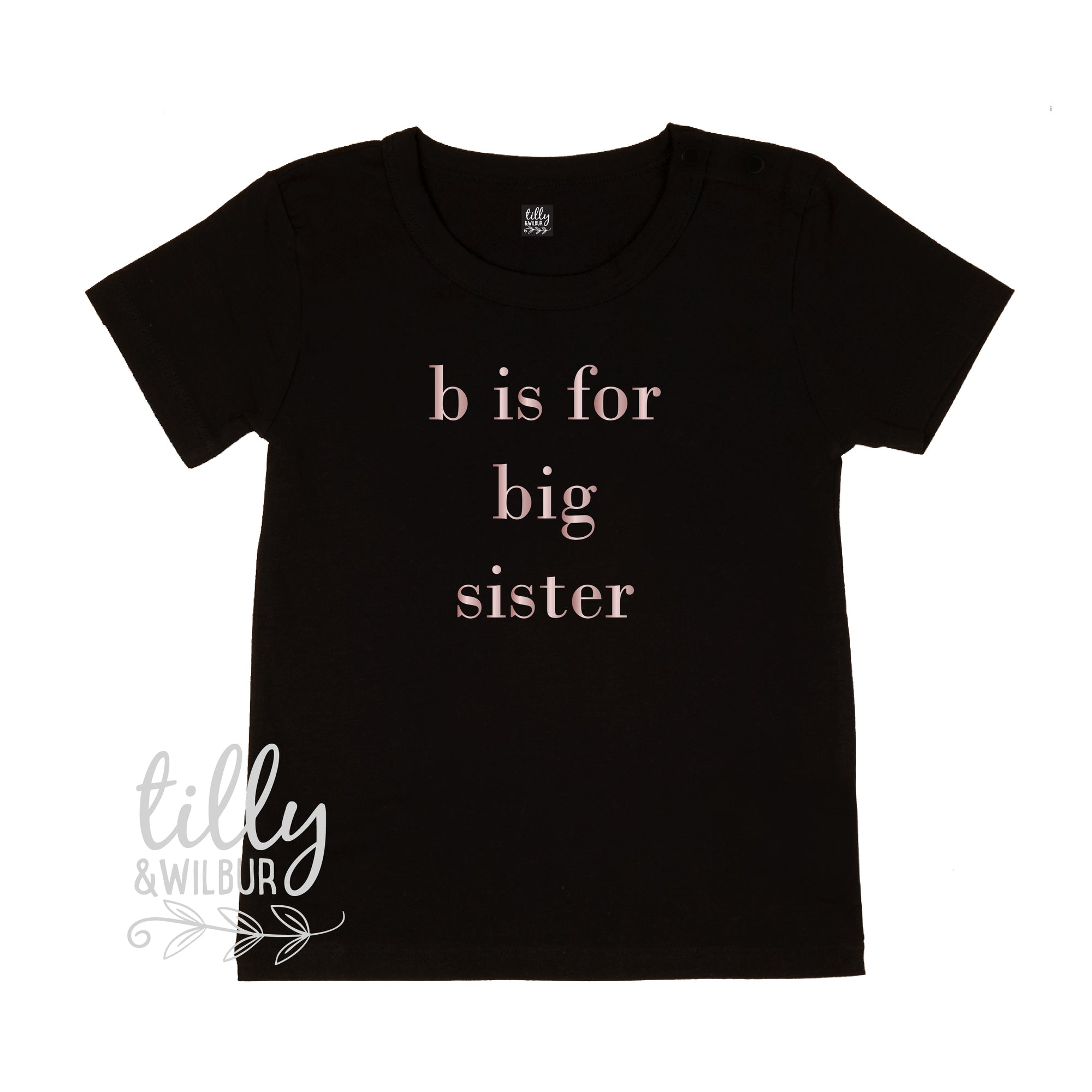 B Is For Big Sister T-Shirt