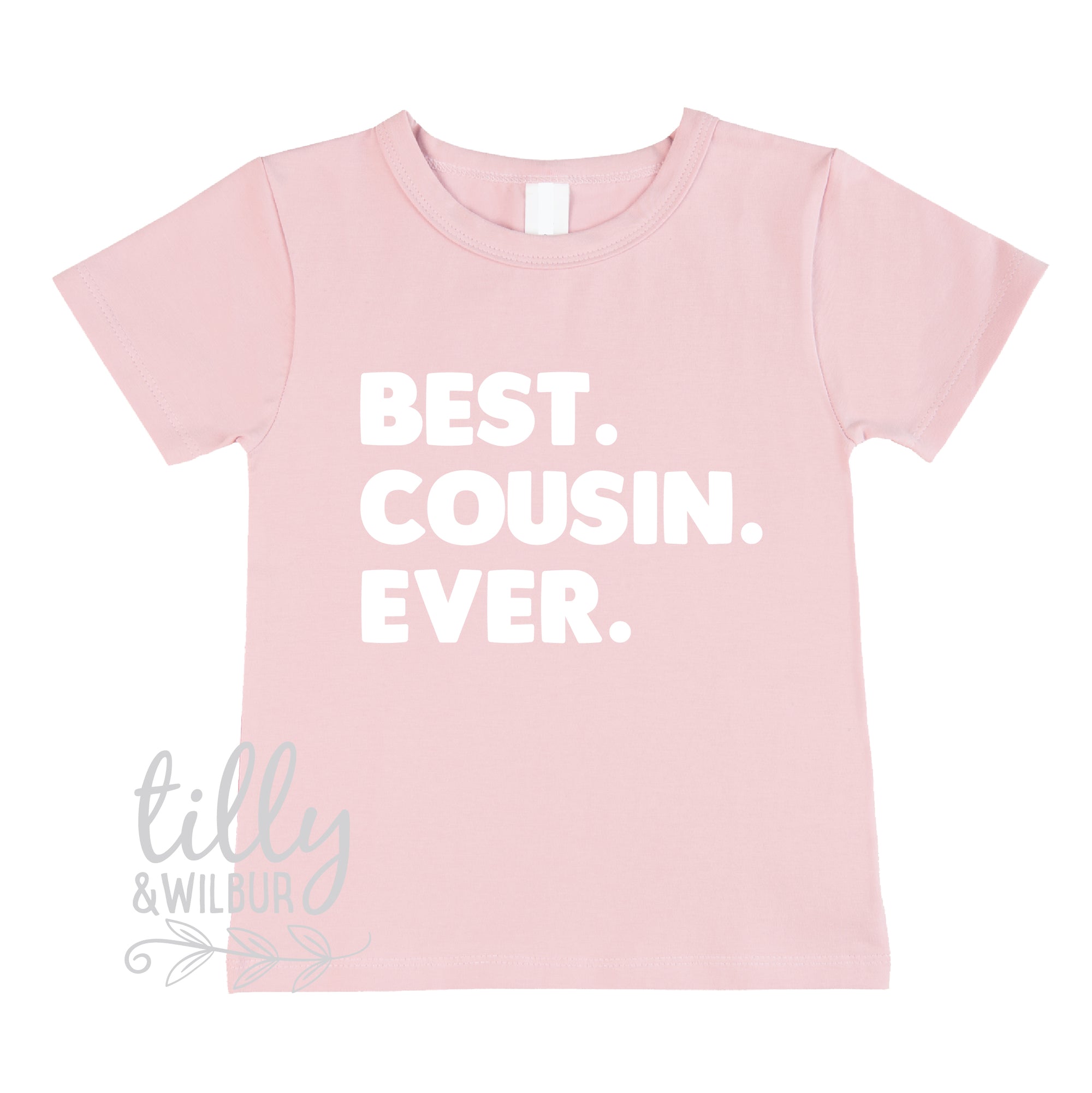 Best. Cousin. Ever. T-shirt