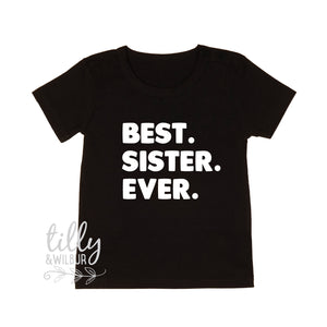 Best. Sister. Ever. T-Shirt