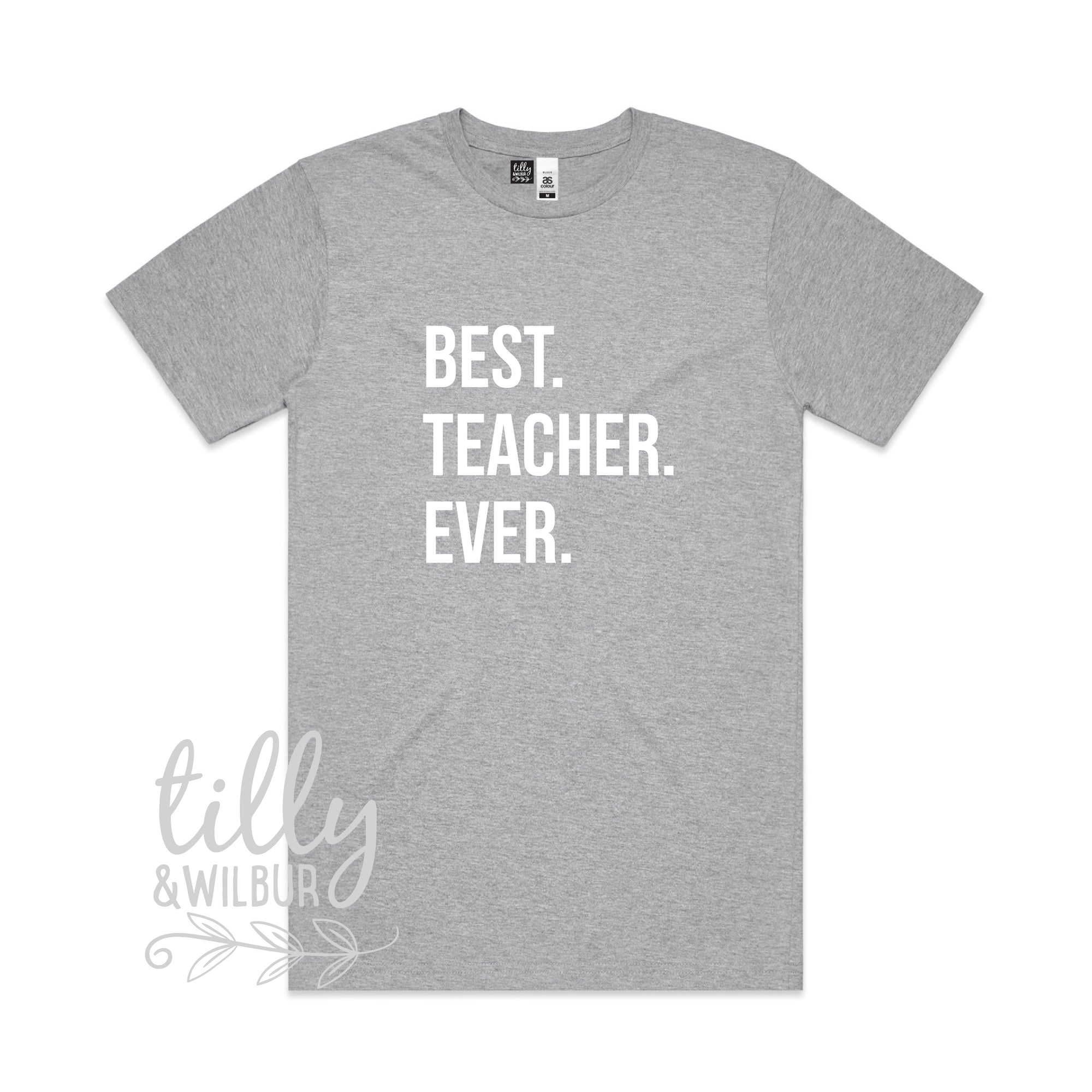 Best. Teacher. Ever Men's T-Shirt