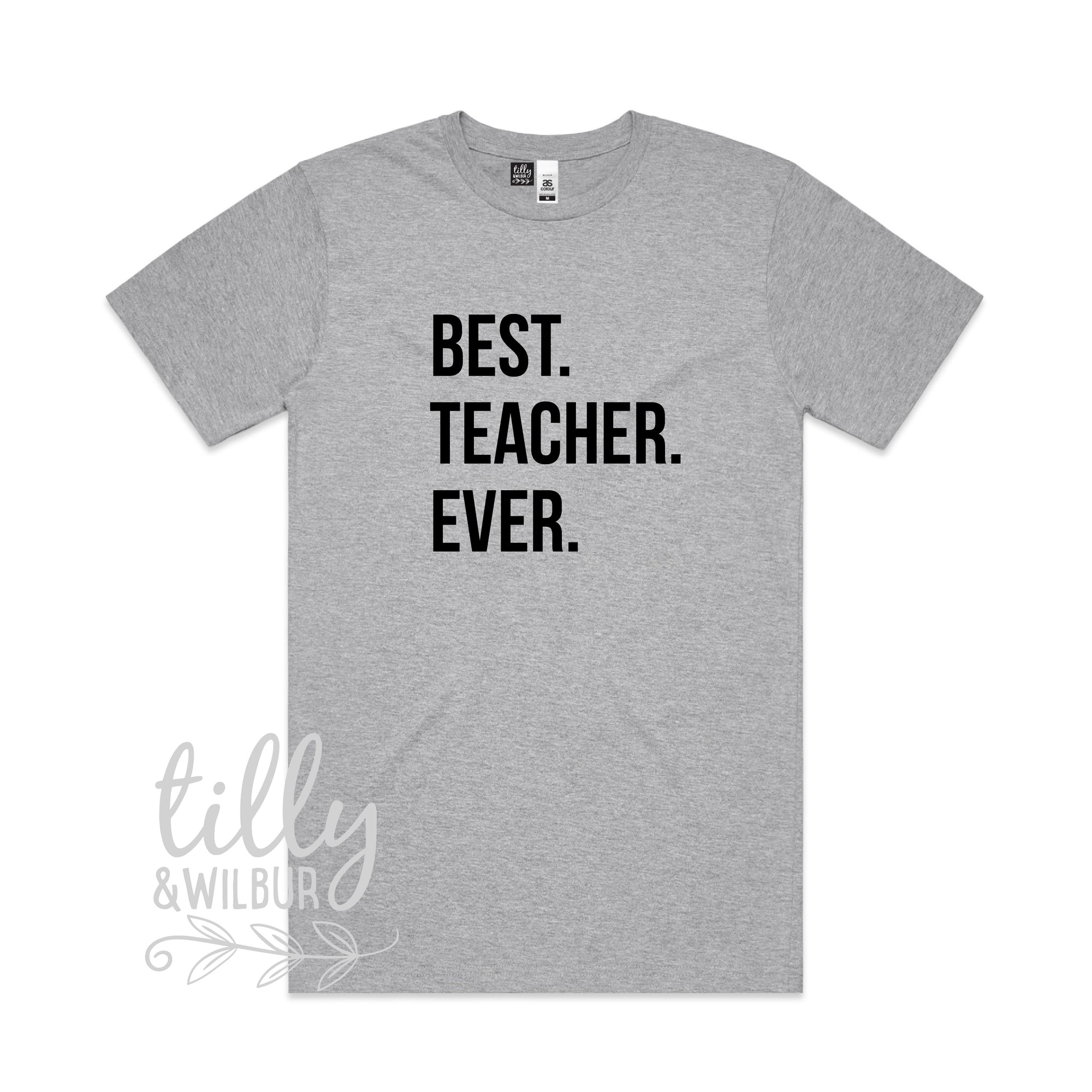 Best. Teacher. Ever Men's T-Shirt