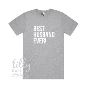 Best Husband Ever! Men's T-Shirt