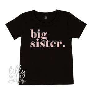 big sister. T-Shirt/Bodysuit